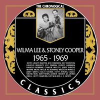 Wilma Lee & Stoney Cooper - The Chronogical Classics 1965-1969